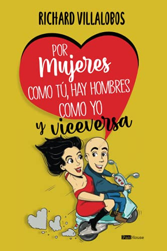 Por Mujeres Como Tu, Hay Hombres Como Yo Y Viceversa