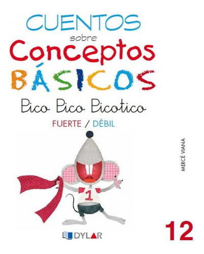 Livro Fisico - Pico Pico Picotico: Fuerte/debil