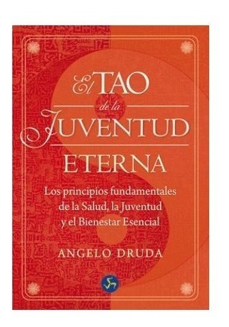 El Tao De La Juventud Eterna - Angelo Druda - Neo Person