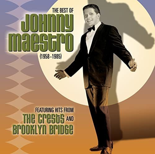 Cd The Best Of Johnny Maestro 1958-1985 - Maestro, Johnny