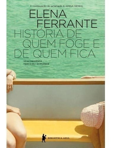 História de quem foge e quem fica: Tempo intermédio, de Ferrante, Elena. Editora Globo S/A, capa mole em português, 2016