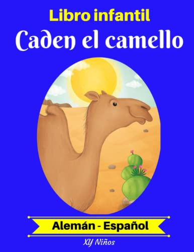 Libro Infantil: Caden El Camello -aleman-español-