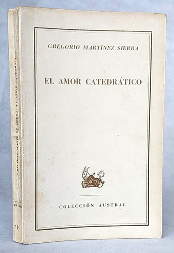 El Amor Catedrático Gregorio Martínez / N Eca Austral - G