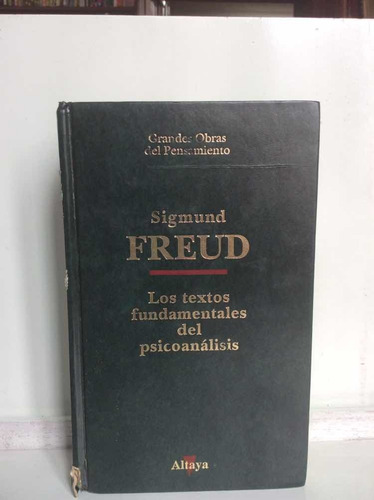 Los Textos Fundamentales Del Psicoanálisis - Sigmund Freud