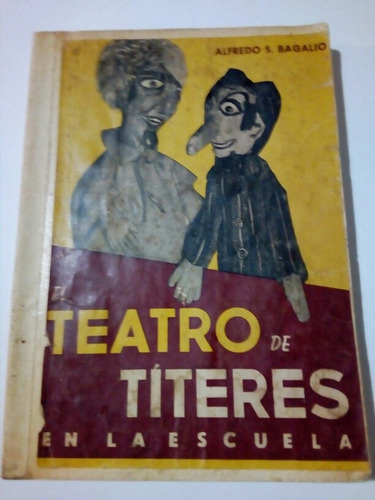 Bagalio, El Teatro De Títeres En La Escuela