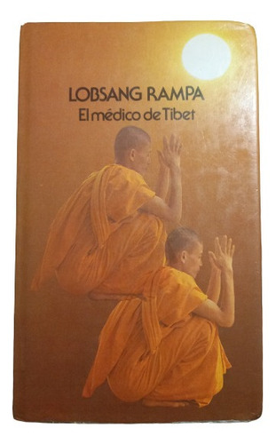 Lobsang Rampa. El Médico  De Tibet