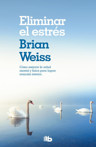 Libro Eliminar El Estrès - Weiss, Brian