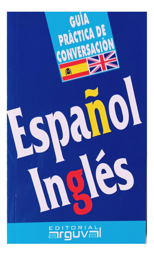 Guía De Conversación Español-inglés 