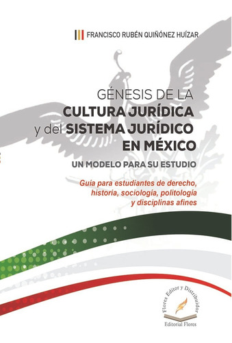 Genesis De La Cultura Juridica Y Del Sistema Juridico En Mex