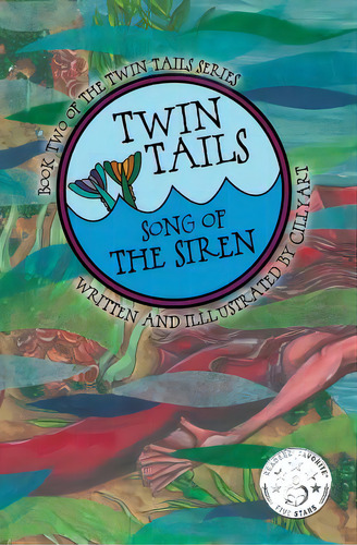 Twin Tails: Song Of The Siren: Twin Tails Book Two, De Bowles), Cillyart (cindy M.. Editorial Lightning Source Inc, Tapa Blanda En Inglés