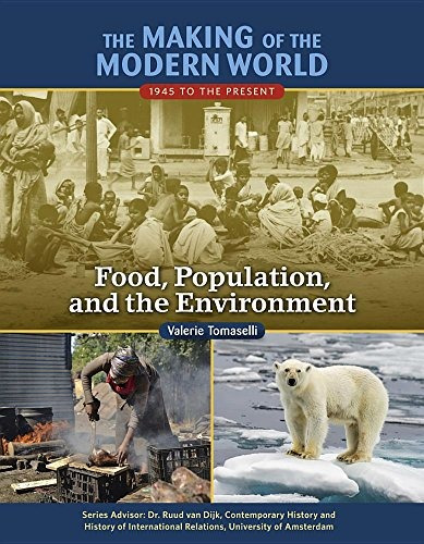 Food, Population, And The Environment (the Making Of The Mod