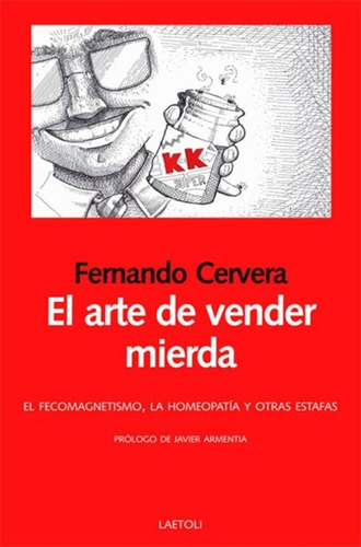 Arte De Vender Mierda, El - Fernando Cervera