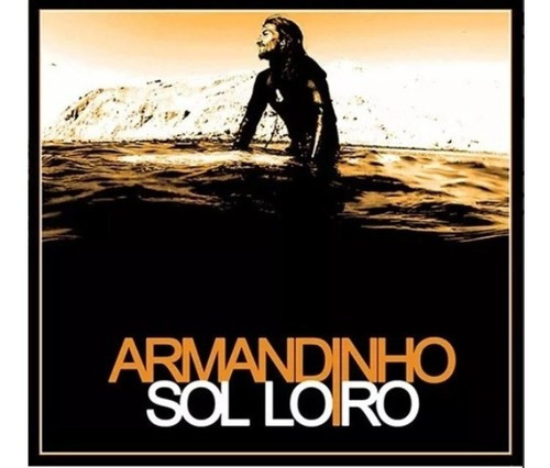 Cd Armandinho - Sol Loiro (novo)