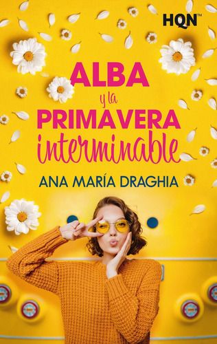 Alba Y La Primavera Interminable, De Maria Draghia, Ana. Editorial Harlequin Iberica, S.a., Tapa Blanda En Español