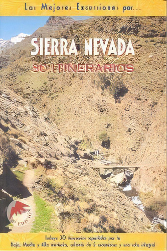 Sierra Nevada, De Fernández Calvo, Carlos. Editorial Ediciones El Senderista, Tapa Blanda En Español