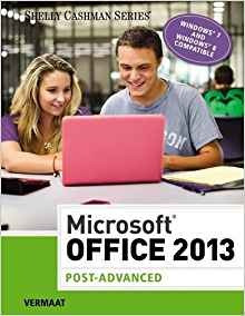 Microsoft Office 2013 Post Advanced (shelly Cashman Series)