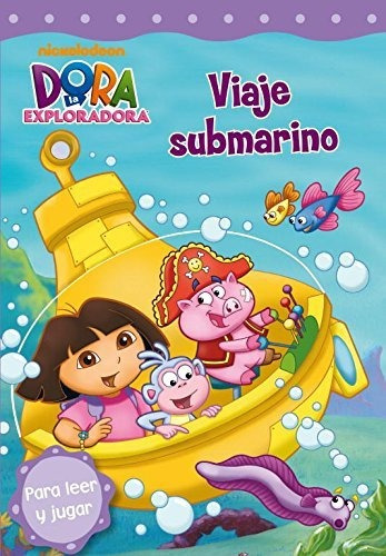 Dora Exploradora: Viaje Submarino (dora La Exploradora. Pict