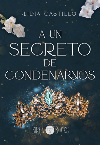 Libro A Un Secreto De Condenarnos - Castillo, Lidia