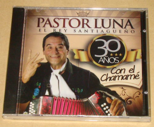 Pastor Luna 30 Años Con El Chamame Cd Nuevo / Kktus 