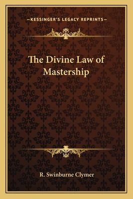 Libro The Divine Law Of Mastership - Clymer, R. Swinburne