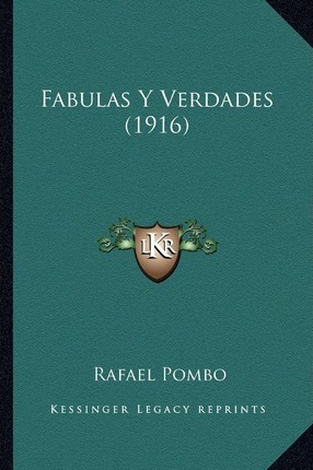 Libro Fabulas Y Verdades (1916) - Rafael Pombo