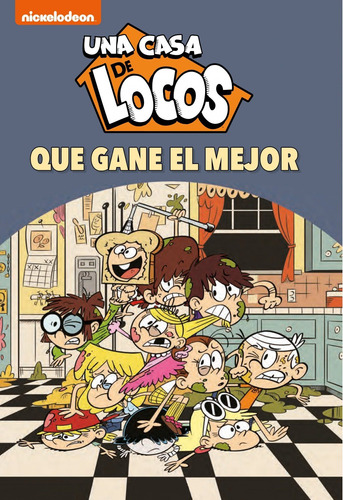 Libro ¡que Gane El Mejor! (una Casa De Locos. Cómic 7)