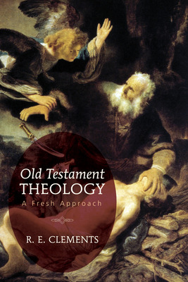 Libro Old Testament Theology: A Fresh Approach - Clements...