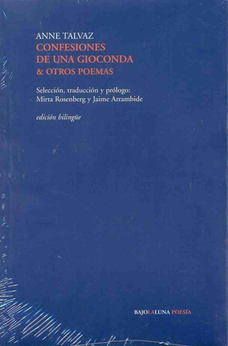 Confesiones De Una Gioconda Y Otras Poemas -   - Anne Talvaz