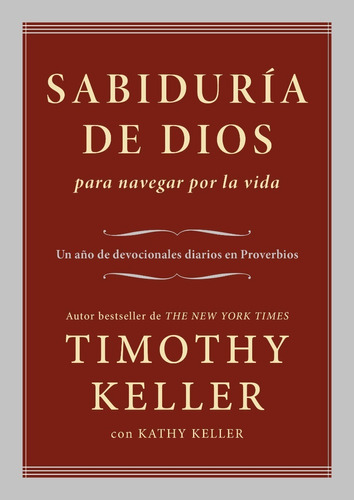 Sabiduria de Dios para Navegar por la Vida, de Timothy Keller. Editorial Poiema, tapa dura en español, 2018