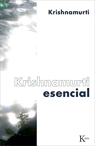 Libro Krishnamurti Esencial De Jiddu Krishnamurti Kairos-esp