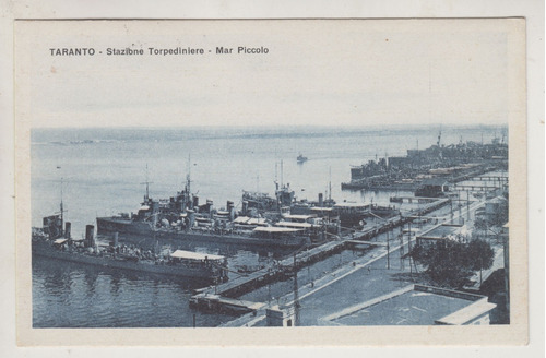 Italia Antigua Postal Taranto Estacion De Barcos Torpederos