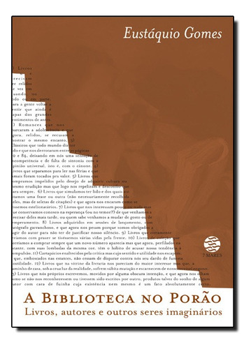 Biblioteca No Porao (a) Livros, Autores E Outros Seres Imaginarios, De Eustaquio Gomes. Editora Papirus 7 Mares Em Português