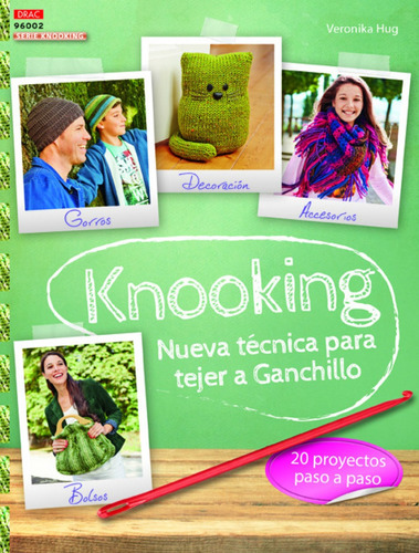 Libro - Knooking. Nueva Técnica Para Tejer A Ganchillo 