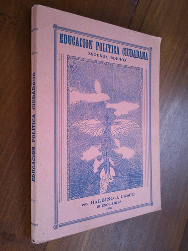 Educación Política Ciudadana - Balbino Casco 1930