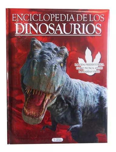 Enciclopedia De Los Dinosaurios - Tapa Roja - Saldaña