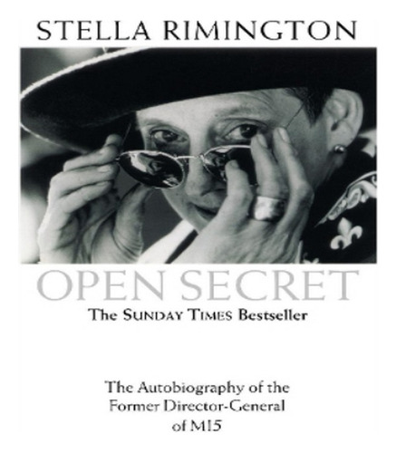 Open Secret - Stella Rimington. Eb19