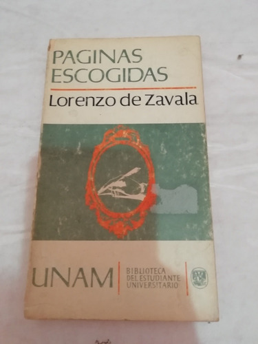 Fernando Curiel Páginas Escogidas Lorenzo De Zavala Unam