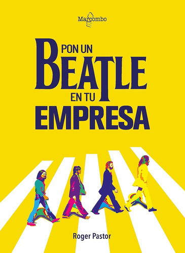 Libro Pon Un Beatle En Tu Empresa