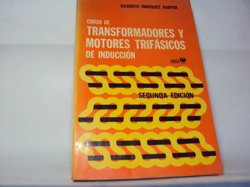 Curso De Transformadores Y Motores Trifasicos Enrique Harper