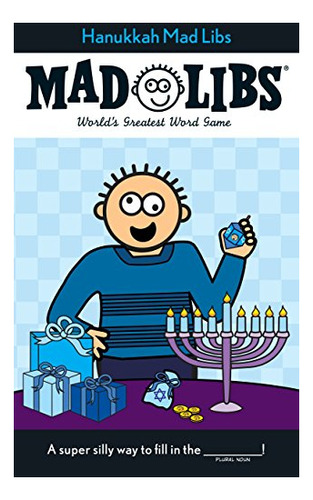 Hanukkah Mad Libs Worlds Greatest Word Game, De Price, Roger. Editorial Mad Libs, Tapa Blanda En Inglés, 2012