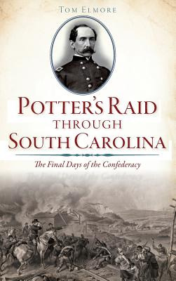 Libro Potter's Raid Through South Carolina: The Final Day...