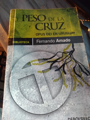  * Fernando Amado - El Peso De La Cruz - Edicion De Bolsillo