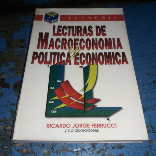 Libro De Ricardo Ferrucci-economia Lecturas De Macroeconomia