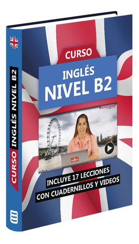 Curso De Inglés  Nivel B2