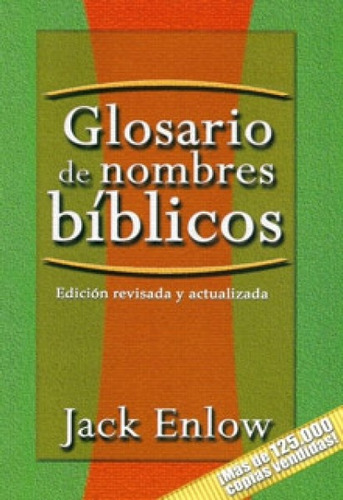 Glosario De Nombres Biblicos/edicion Actualizada Y Ampliada