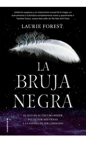 La Bruja Negra - Cronicas De La Bruja 1 - Laurie Forest