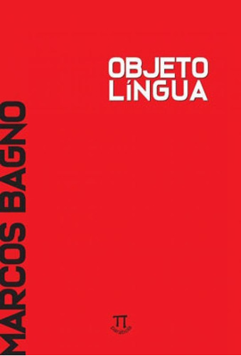 Objeto Lingua, De Bagno, Marcos. Editora Parabola, Capa Mole Em Português