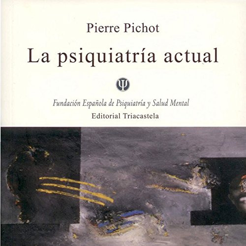 Libro La Psiquiatría Actual De Pichot Pierre