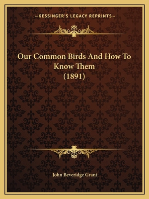 Libro Our Common Birds And How To Know Them (1891) - Gran...