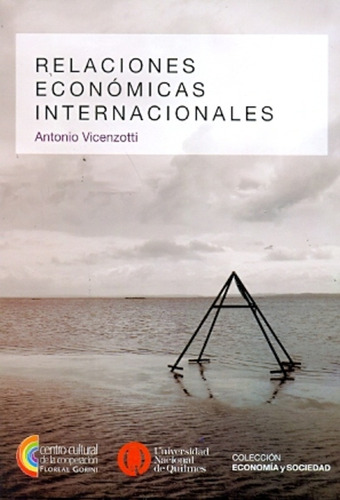 Relaciones Económicas Internacionales - Vicenzotti, Antonio